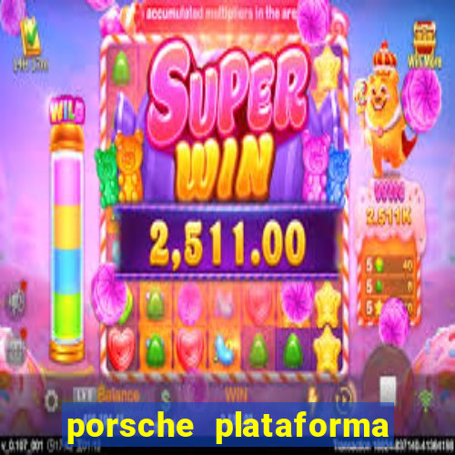 porsche plataforma de jogos
